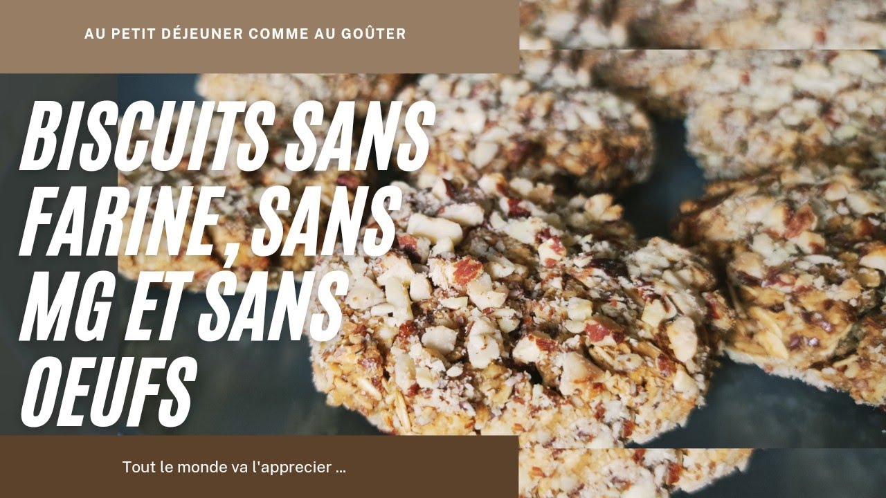 BISCUITS SANS FARINE, SANS MG, SANS OEUFS, SANS COMPOTE DE FRUITS ET D&Eacute;LICIEUX !🍪N&deg;48