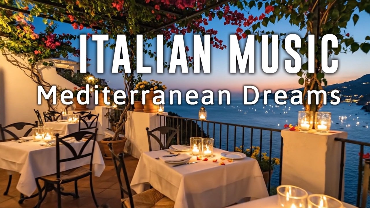 🎶 Italian Vibes & Mediterranean Music 🎶 2+ Hours Scenic Amalfi Coast & Lake Como Relaxation 4K