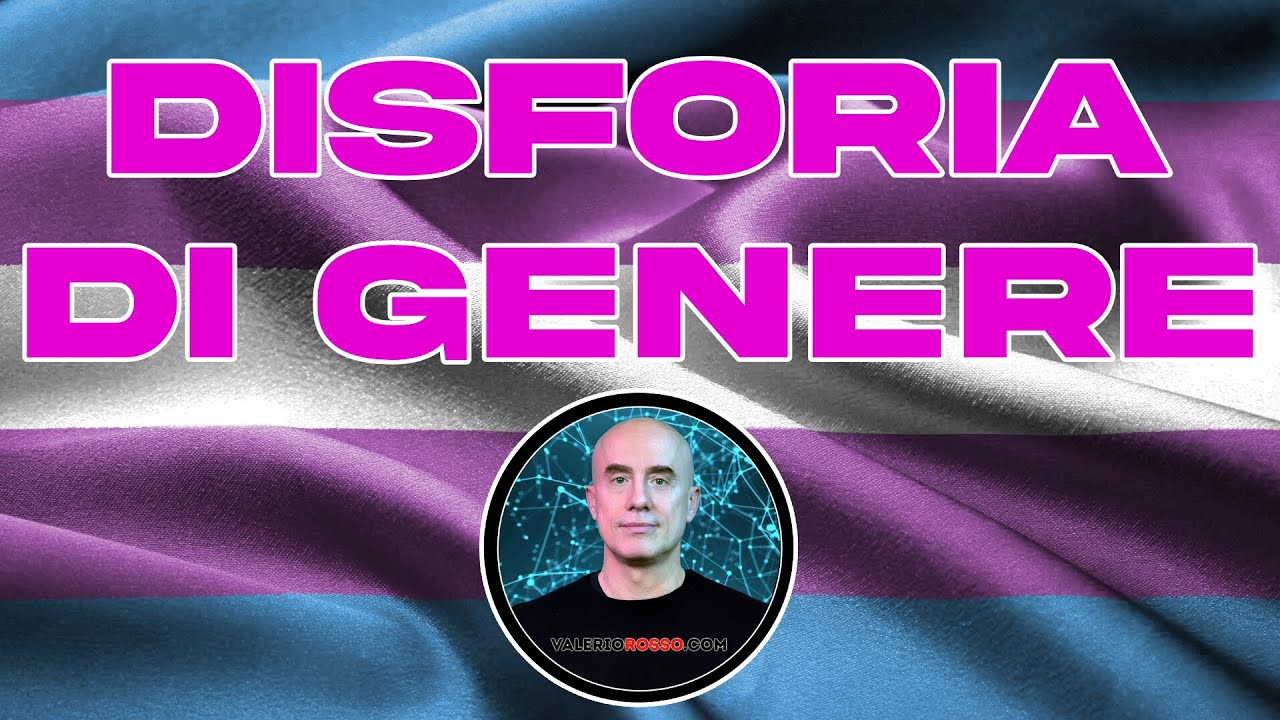 La Disforia di Genere