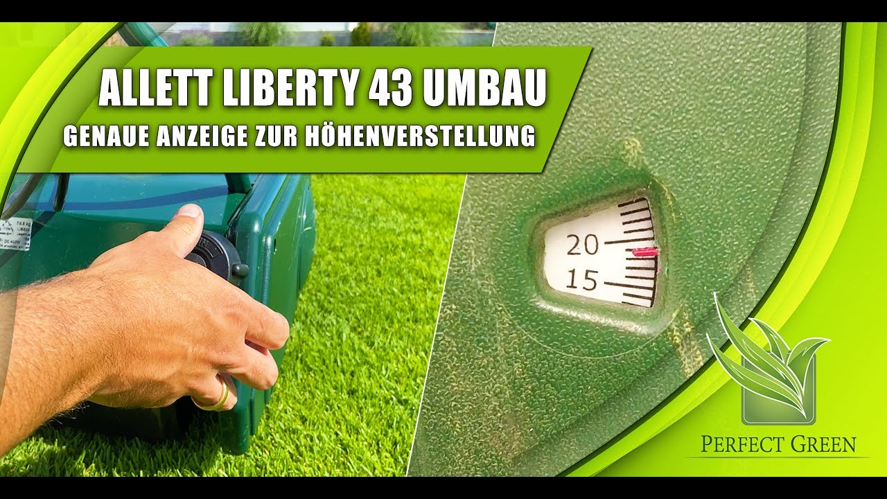 Allett Liberty 43 Umbau | Anzeige Höhenverstellung | Spindelmäher Tuning