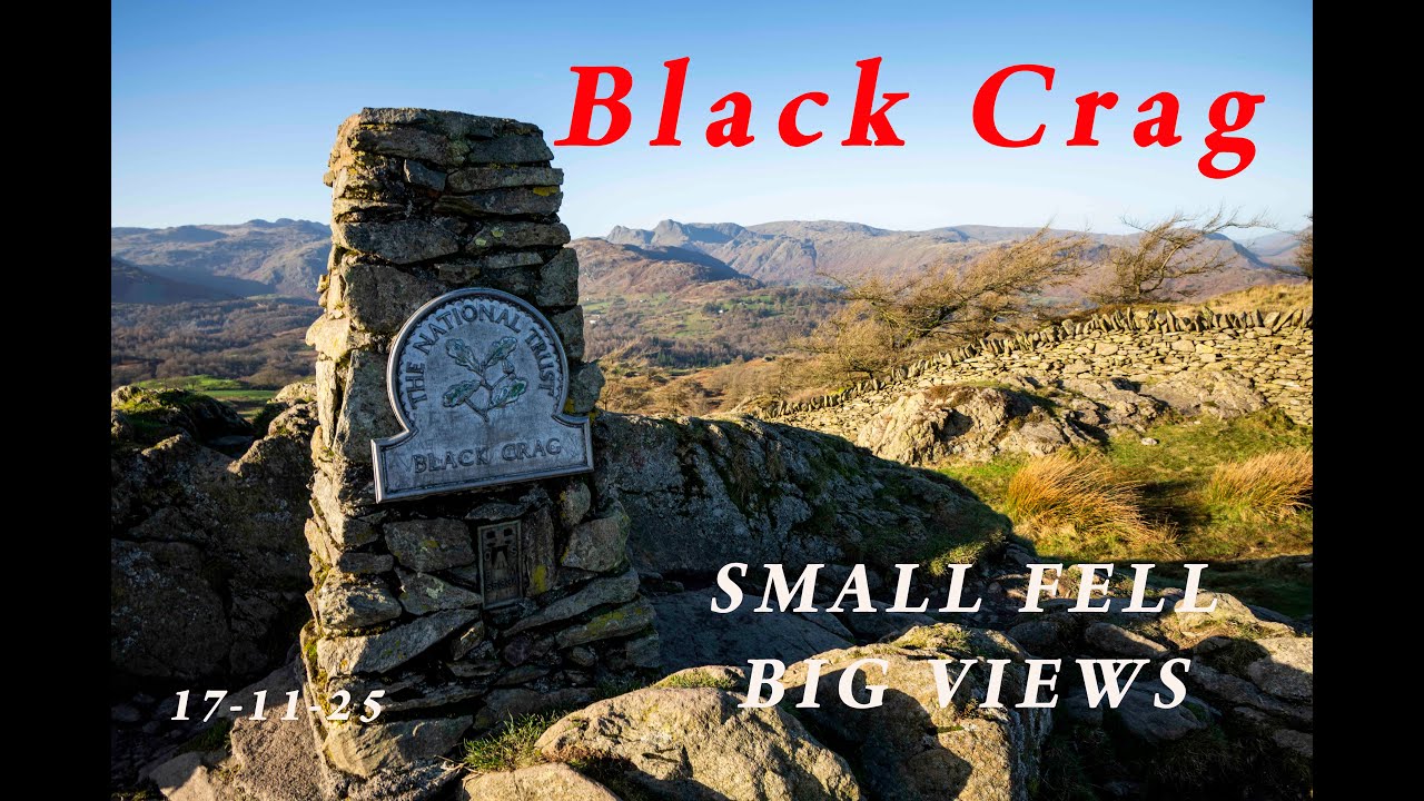 Small Fell Big Views - Black Crag - 17.11.25