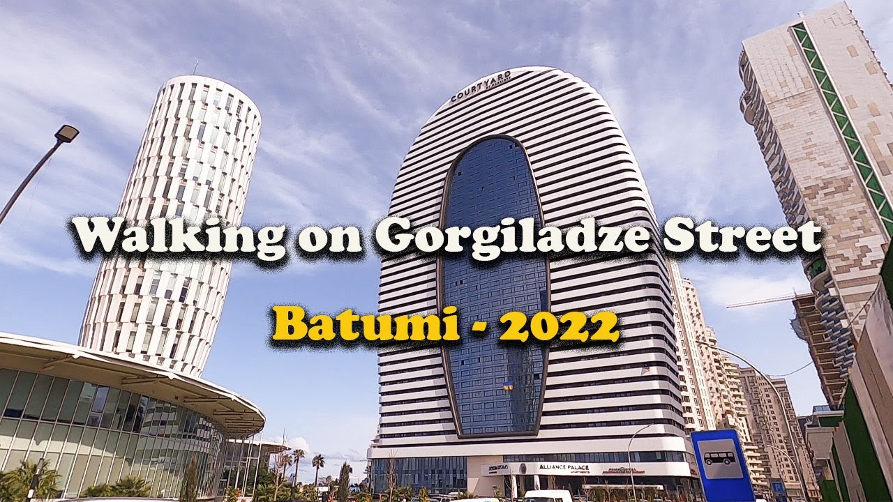 Walking on Gorgiladze Street - Batumi - 2022 ბათუმი