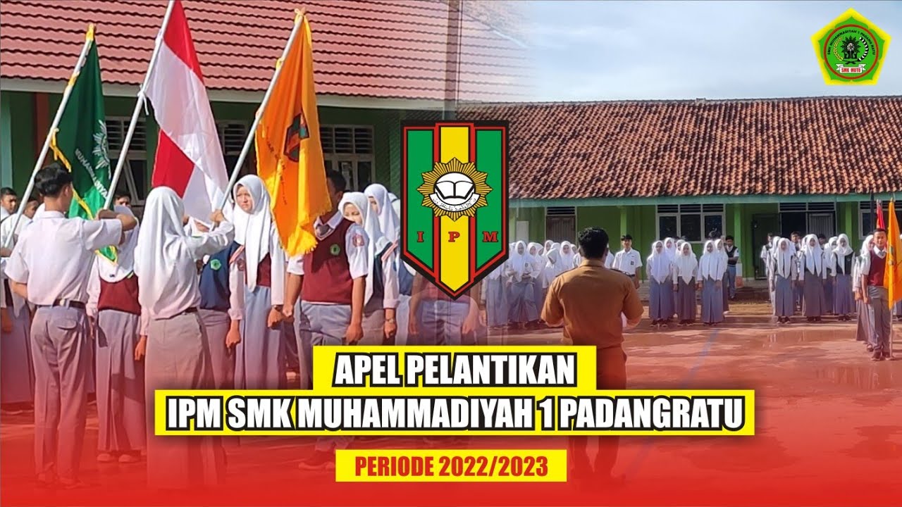 PELANTIKAN IPM SMK MUHAMMADIYAH 1 PADANGRATU
