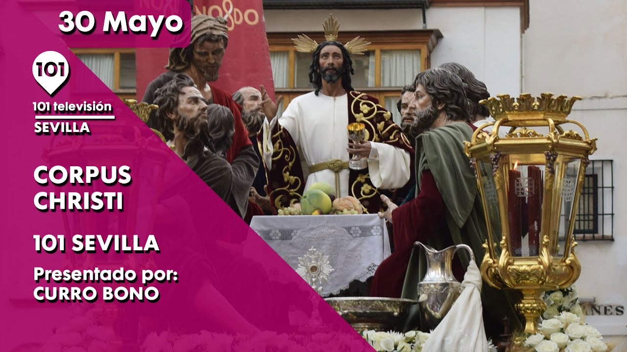 🔴 EN DIRECTO: Corpus Christi de Sevilla 2024 y regreso del Señor de la Cena con Cigarreras