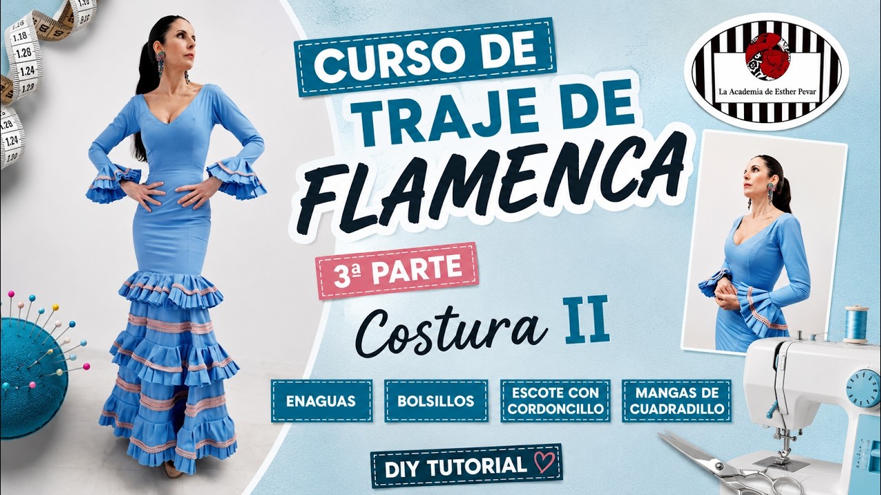 DIY. ESCOTE, ENAGÜAS Y BOLSILLOS DE LOS TRAJES DE FLAMENCA. DIY. 3ª Parte del curso