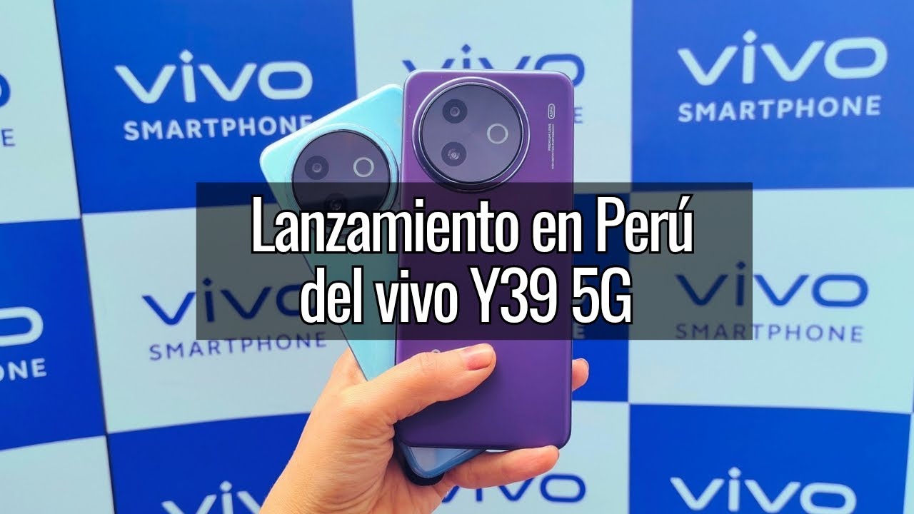 Lanzamiento en Perú del vivo Y39 5G