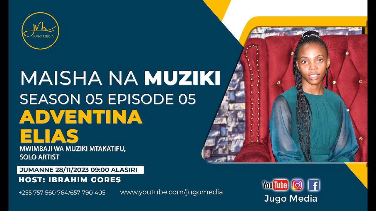 MAISHA NA MUZIKI S05EP05 | NA ADVENTINA ELIAS, MWIMBAJI WA MUZIKI MTAKATIFU NA SOLO ARTIST.