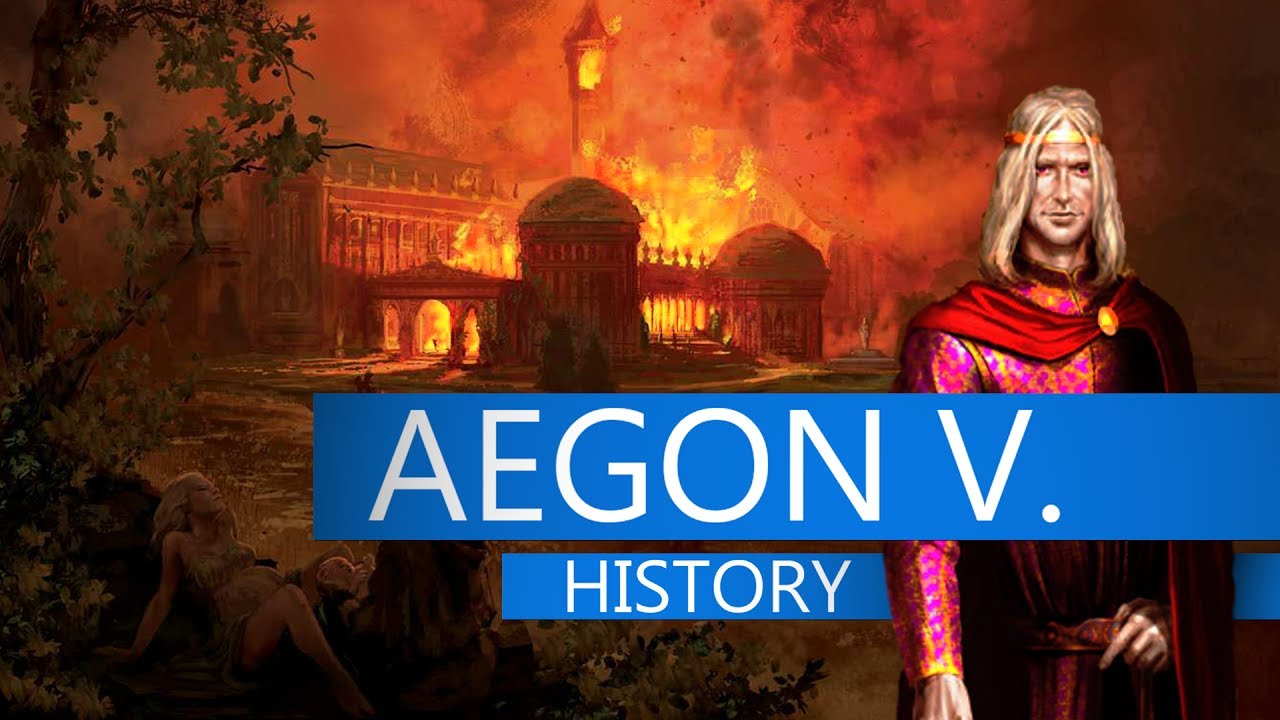 AEGON V. TARGARYEN - Game of Thrones History