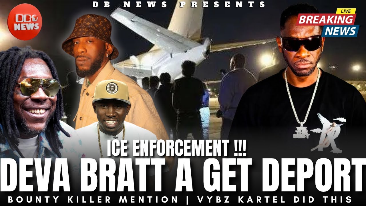 Vybz Kartel Did This | Deva Bratt Remain In Ice Custody, Bounty Killer Shocked The World, #DevaBratt