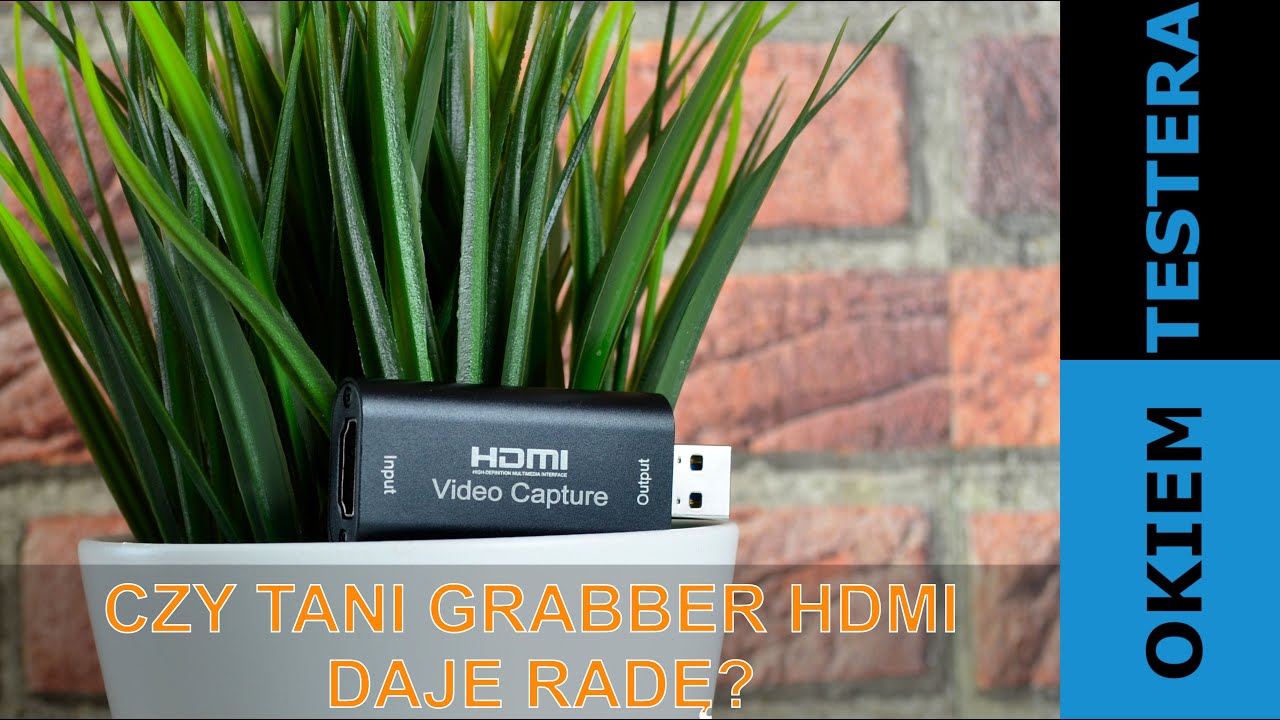 Tani grabber HDMI | Co potrafi i czy warto go kupić. | Test chińskiego grabbera za 40zł