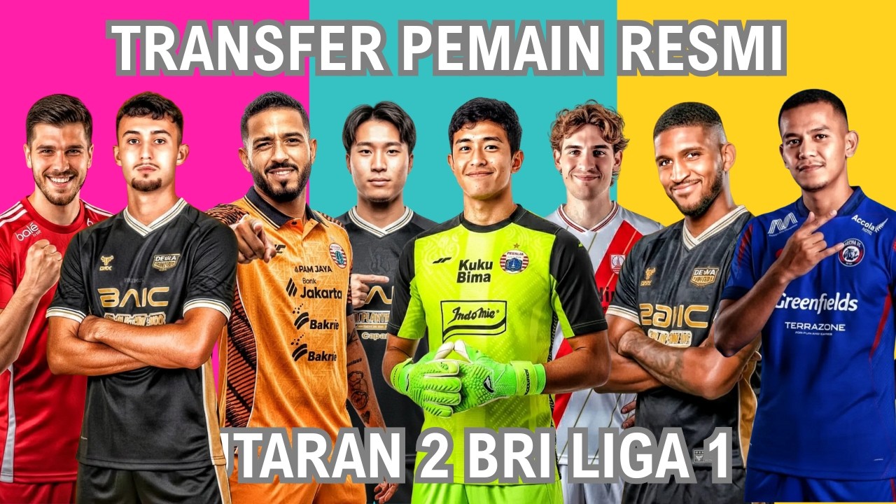 RESMI‼️Rekap 14 Transfer Pemain BRI Liga 1 2026 - Bursa Transfer BRI Super Liga 2026 Putaran Ke 2