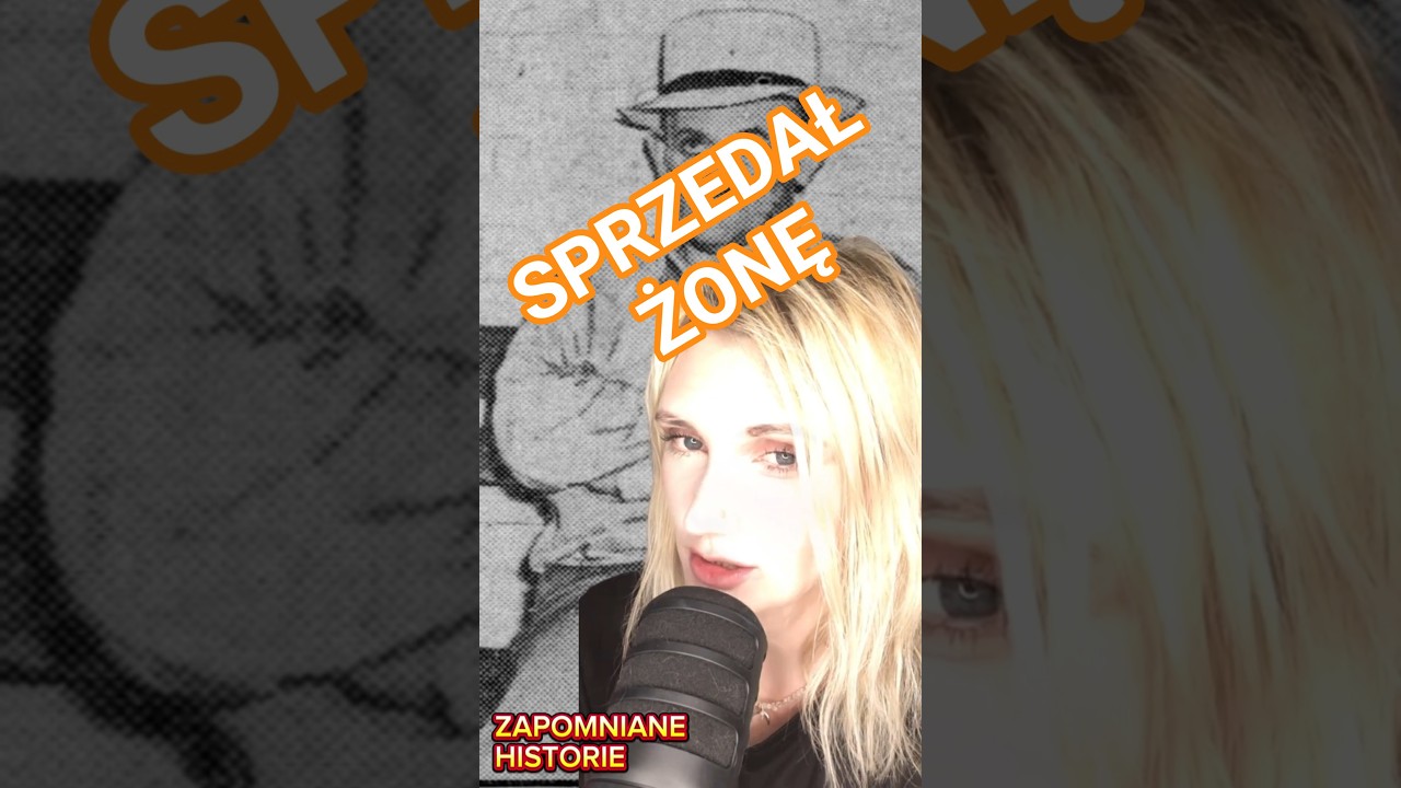 SPRZEDAŁ ŻONĘ ŻEBY KUPIĆ ZNACZKI #historienafaktach #historia
