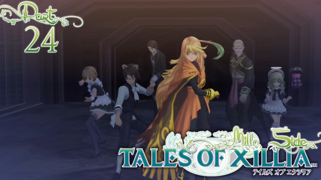 Tales of Xillia *Milla* Part 24 ~ [E.S.S Zenethra, Gilland & Celsius Boss]