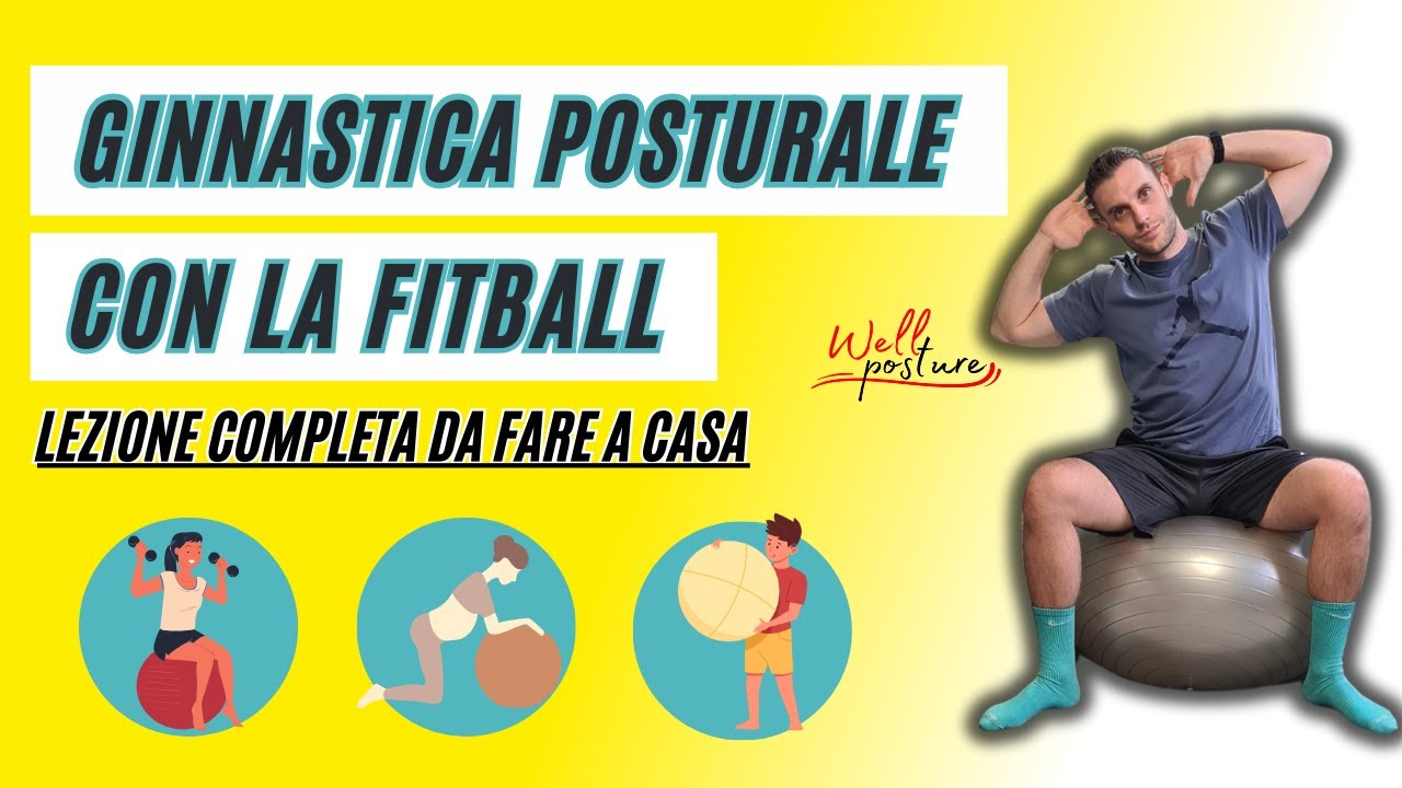 GINNASTICA POSTURALE con FIT BALL - Lezione completa