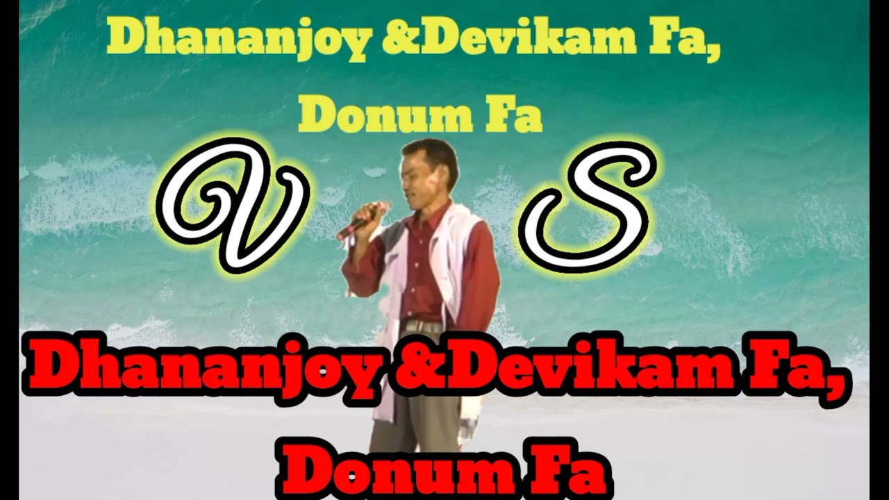 Danajoy Bru & Devikam Fa and, Donuom Fa Chini Bru ni Richamong Hogra Raow