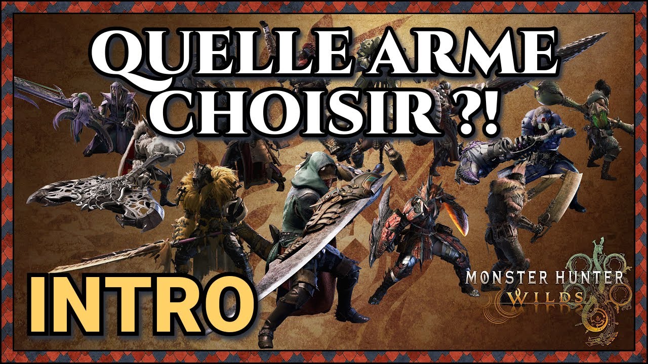 Quelle arme choisir sur Monster Hunter Wilds ?!