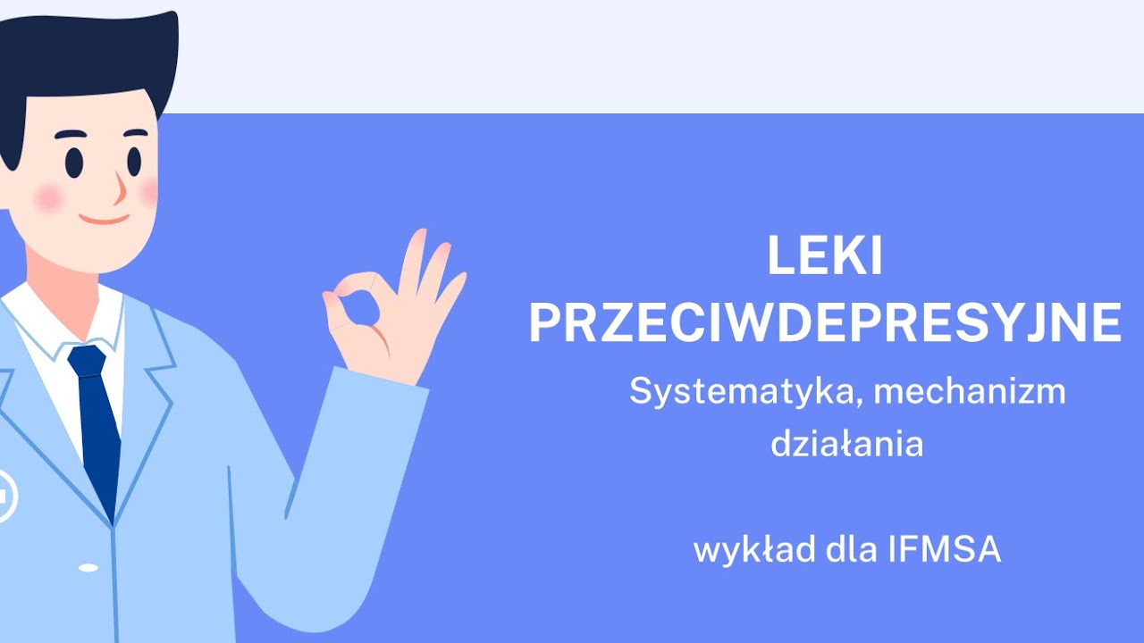 Leki przeciwdepresyjne. Mechanizm działania i klasyfikacja.
