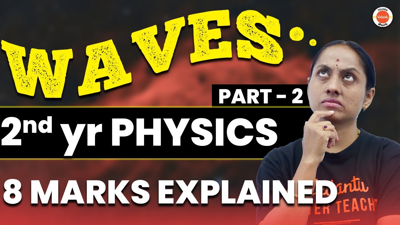 8 Marks Questions from Waves (Part-2) | IPE Exam | Inter 2nd year Physics | Rama Ma'am | Vedantu