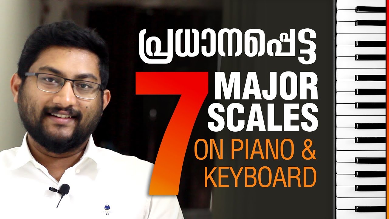 7 MAJOR SCALES | Malayalam Piano / Keyboard Tutorial | Malayalam Piano Class Ep: 06