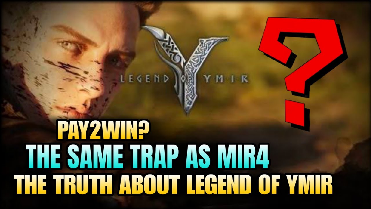 Legend of Ymir &mdash; Pay2Win Trap? Looks Like MIR4 2.0 All Over Again