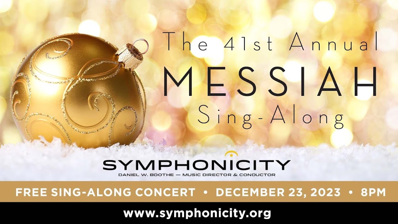 Handel's Messiah | Symphonicity's 41st Annual Messiah Sing-Along