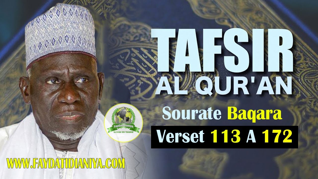 Tafsir Sourate Baqarah | Verset 113 à 172 avec Baye Gueye