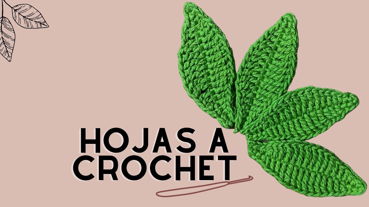 Hojas a crochet- Tutorial