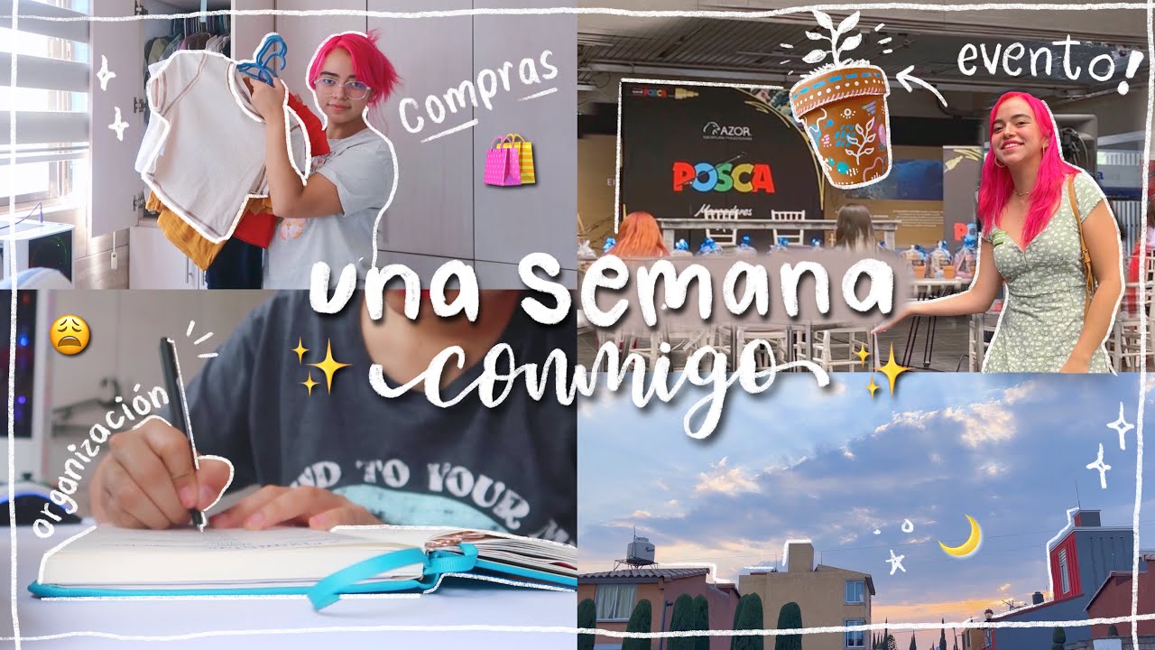 🌿 una semana en mi vida / evento posca, compras, tareas y más - danielagmrr
