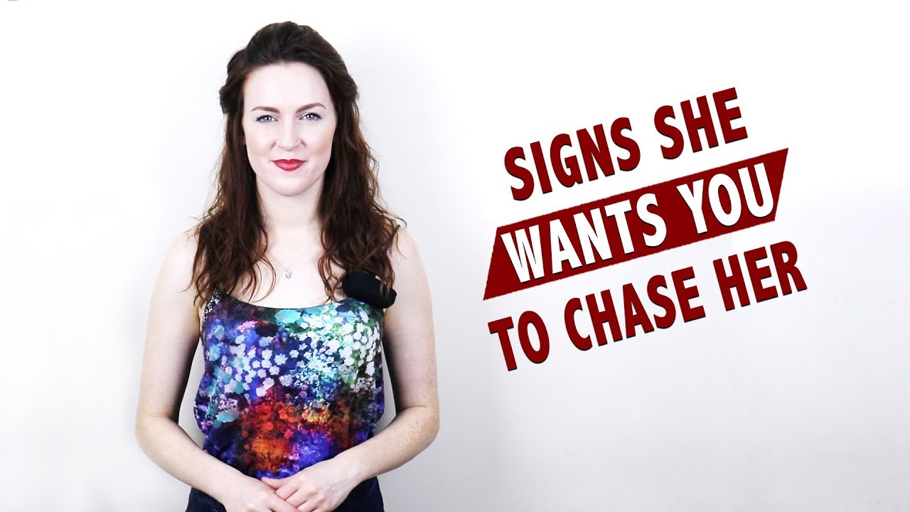 Signs she wants you to chase her