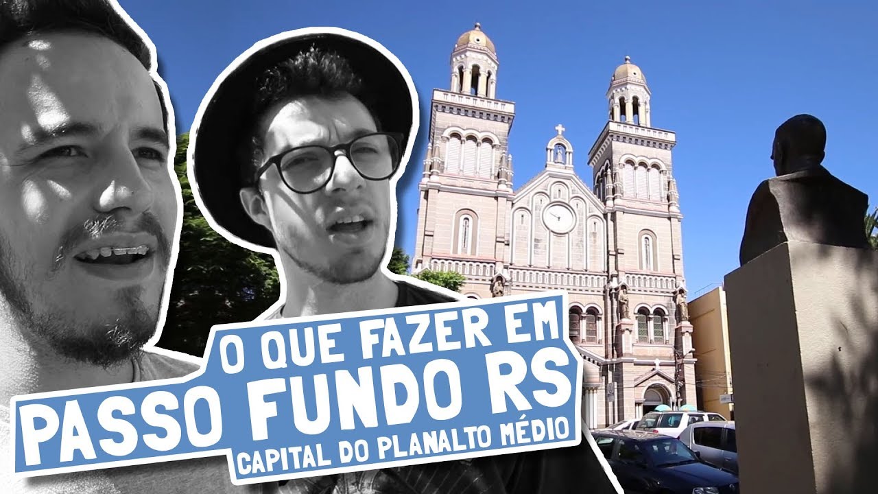 DE AUTO POR ESSAS BANDAS - O que fazer em PASSO FUNDO RS