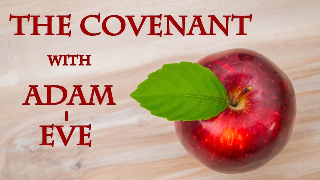 The Covenant with Adam and Eve