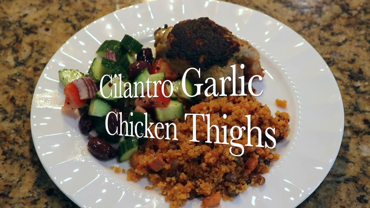 Cilantro Garlic Chicken Thighs
