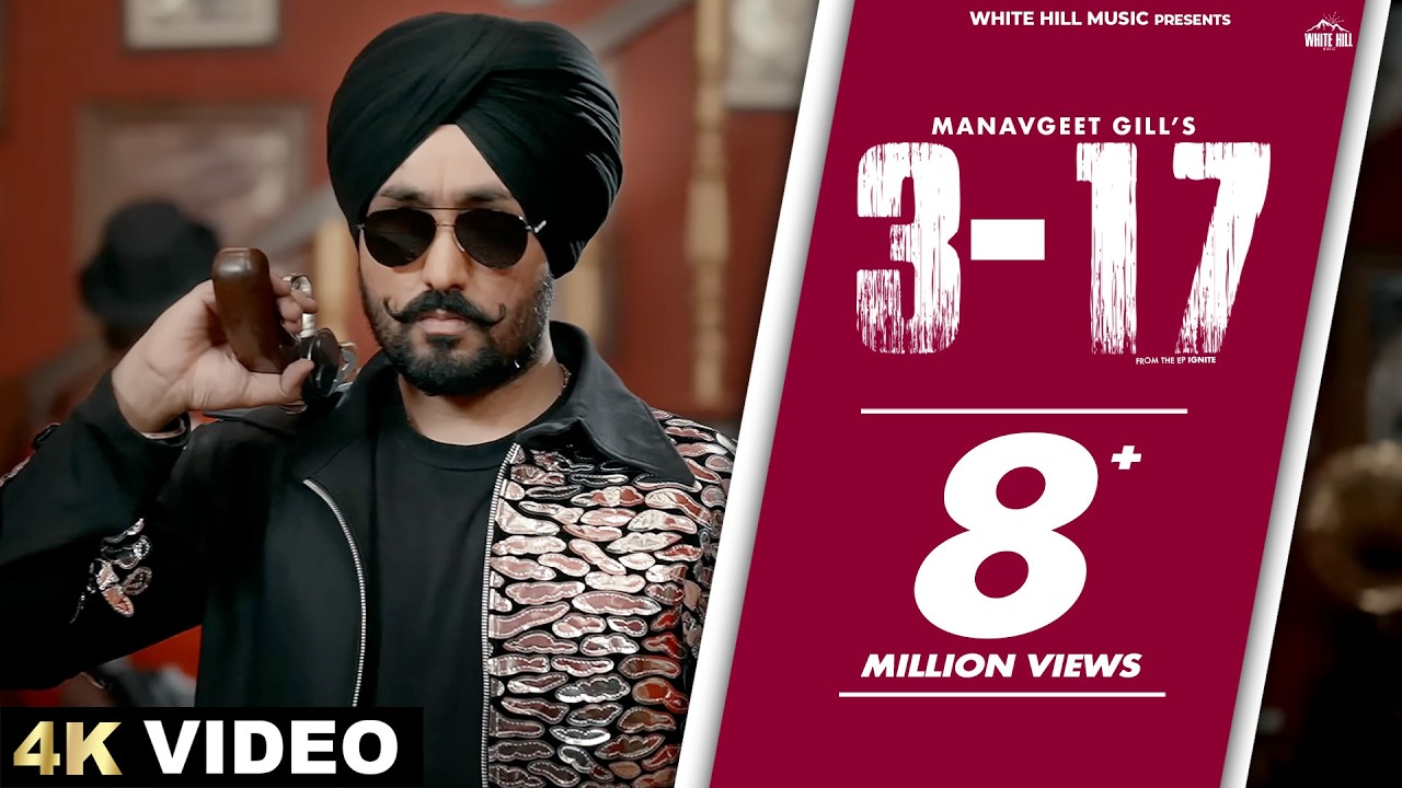 MANAVGEET GILL : 3-17 (Official Video) Sobit | Kanji Porh | Punjabi Songs 2024