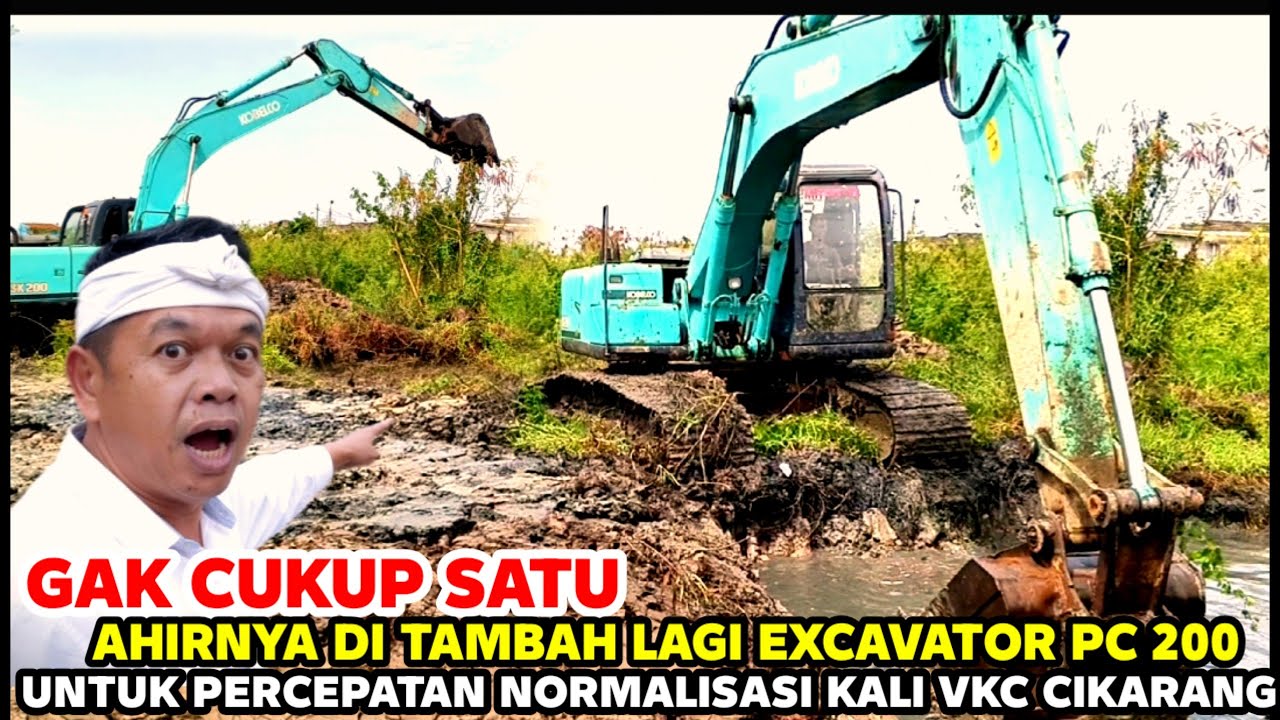 LAPOR KDM‼️ GAK CUKUP SATU‼️KINI DI TAMBAH SATU LAGI EXCAVATOR UNTUK PERCEPAT NORMALISASI KALI VKC 