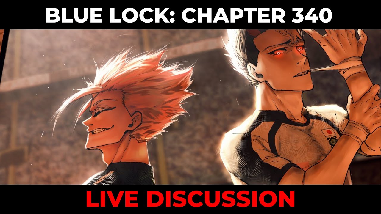 BLUE LOCK CHAPTER 340 LIVE DISCUSSION + MORE!!!! | Blue Lock LIVESTREAM