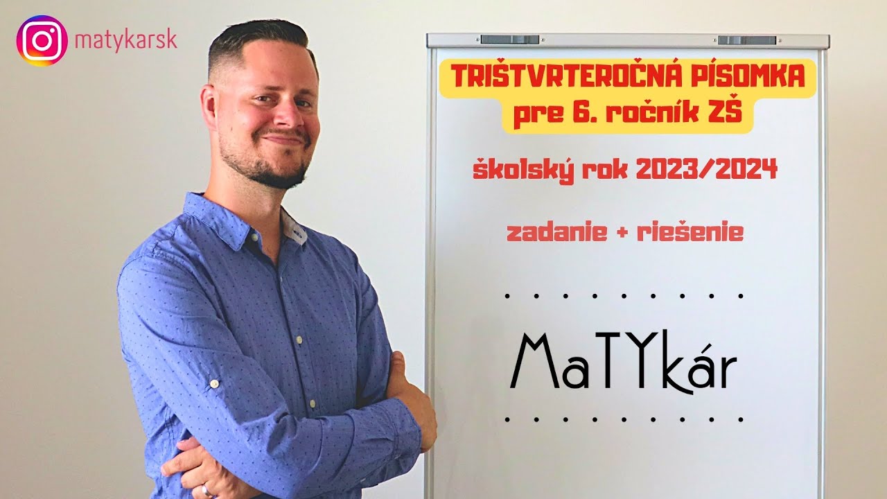 TRIŠTVRTEROČNÁ PÍSOMKA pre 6. ročník ZŠ (2023-2024) | zadanie + riešenie