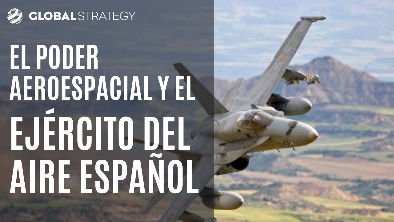 El poder aeroespacial y el Ejército del Aire español | Estrategia podcast 05