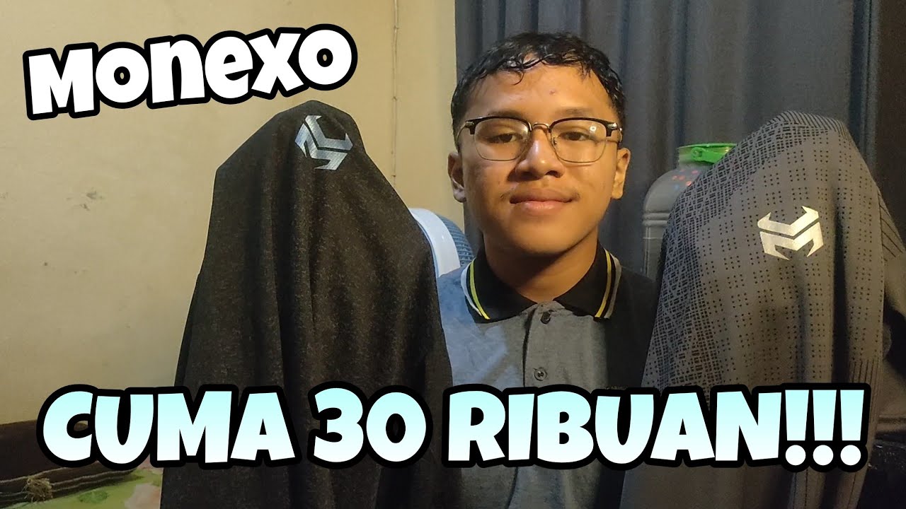 REVIEW JERSEY MONEXO, HARGA MURAH BANGET!!!!!