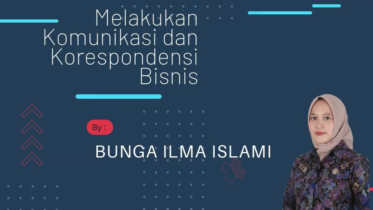 MELAKUKAN KOMUNIKASI DAN KORESPONDENSI BISNIS