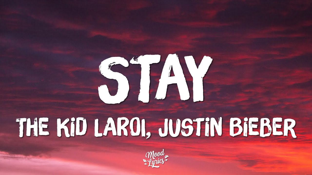 The Kid LAROI, Justin Bieber - Stay (Lyrics)
