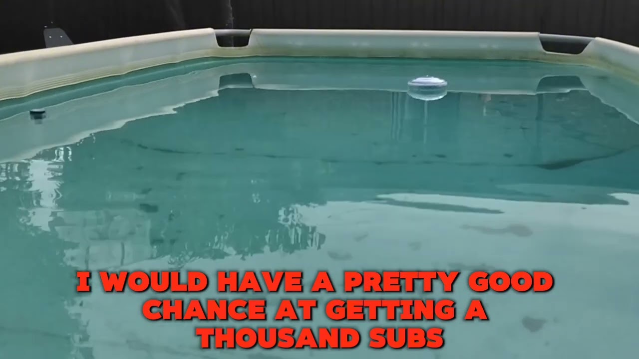 If this video goes viral I will jump into my dirty pool fully clothed