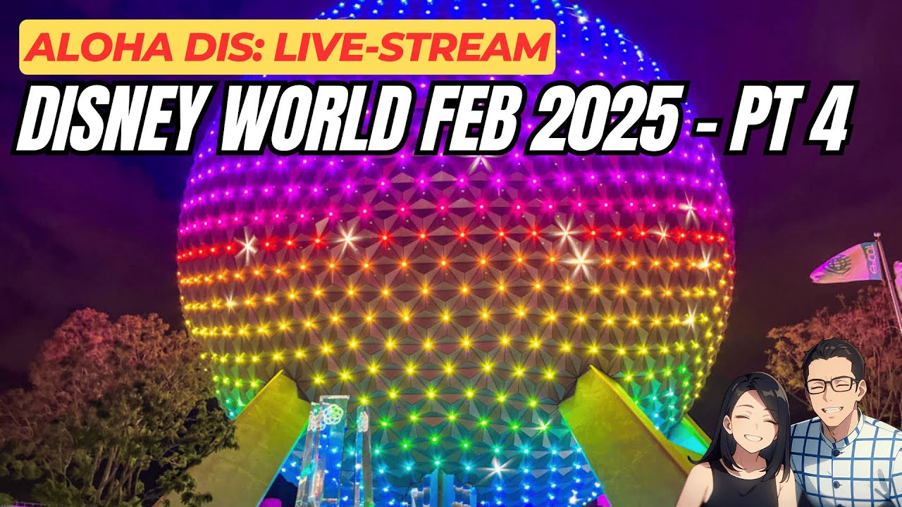 Live from Disney World February 2025 - Part 4