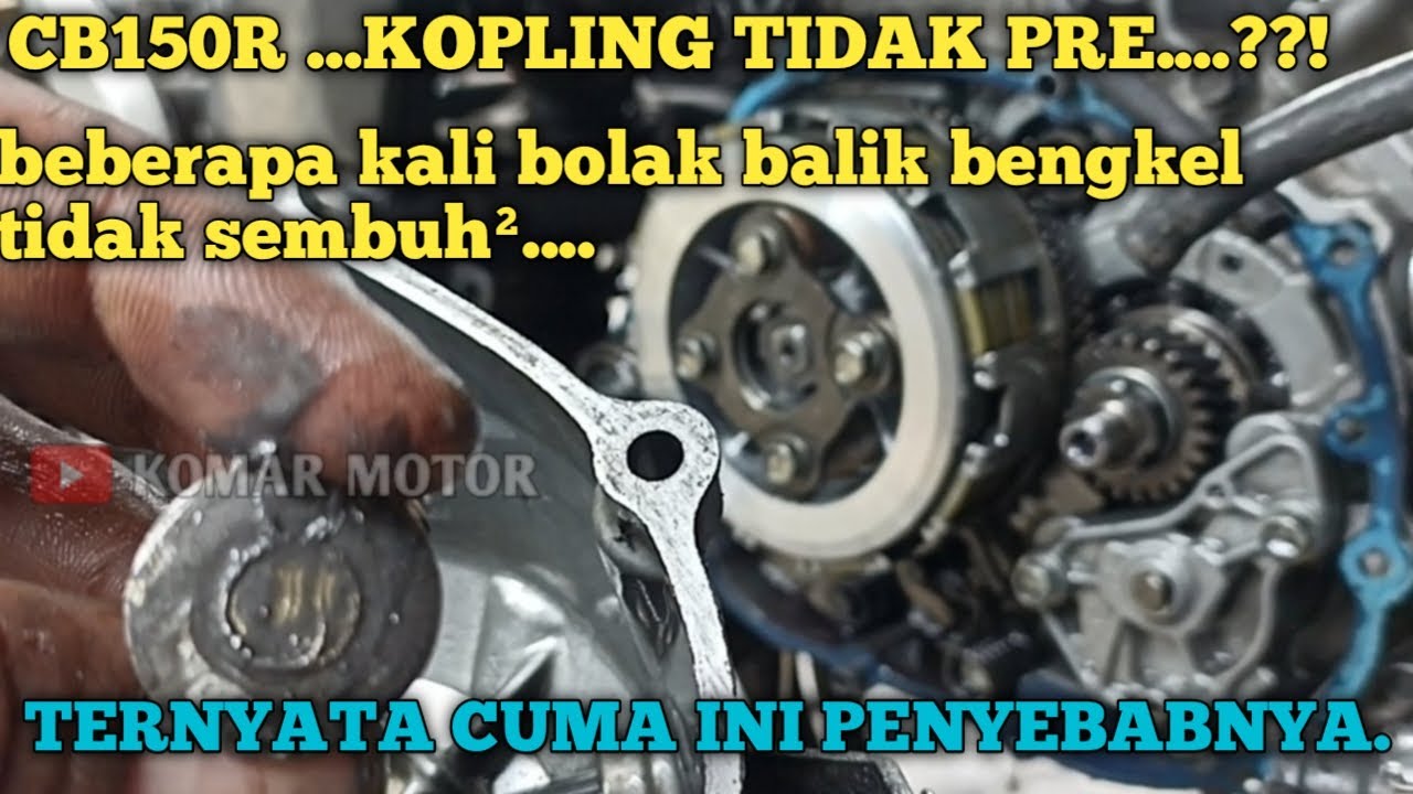 PENYEBAB DAN CARA ATASI KOPLING HONDA CB150R TIDAK BERFUNGSI/TIDAK PRE❗