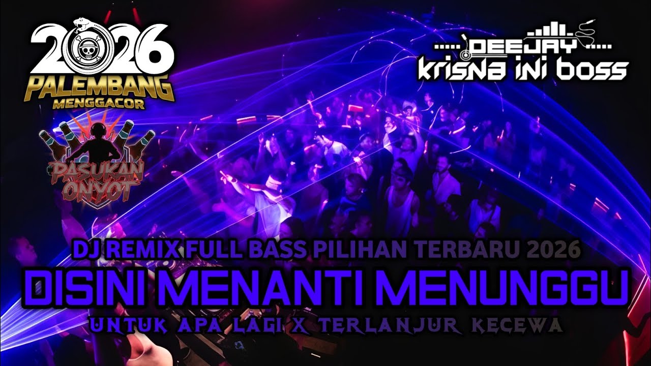 DJ REMIX FUNKOT FULL BASS PILIHAN TERBARU 2026‼️DJ DISINI MENANTI DISANA MENUNGGU X UNTUK APA LAGI