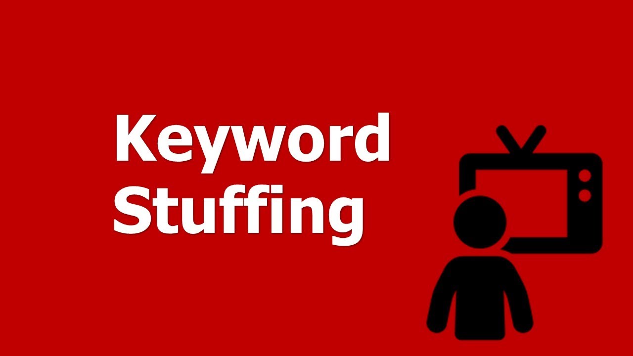 Keyword Stuffing: What is Keyword Stuffing?