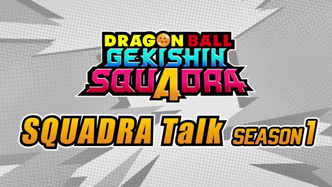 DRAGON BALL GEKISHIN SQUADRA│SQUADRA Talk Season 1
