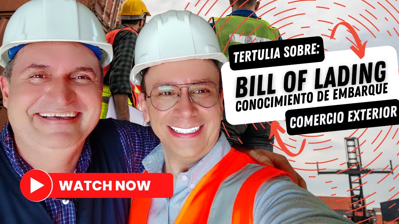Bill of Lading (BL) importancia y sus características | Tertulias de Comercio Exterior