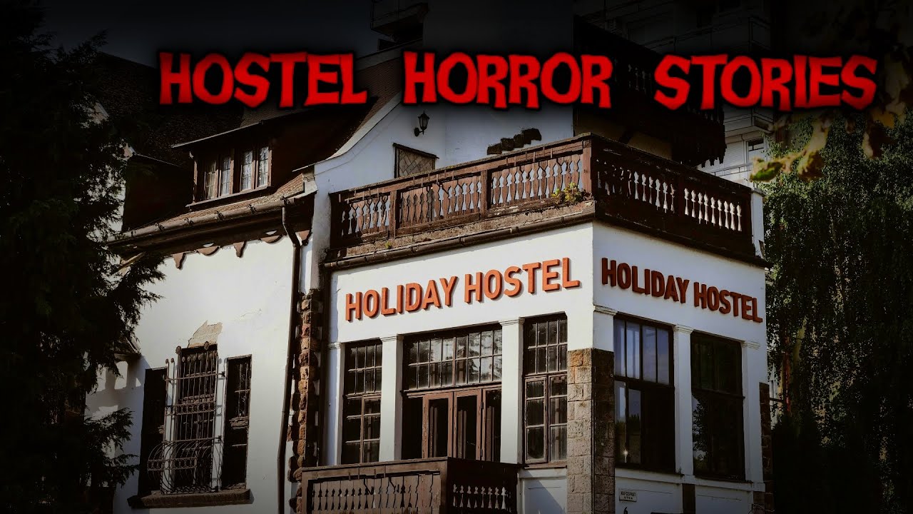 3 Disturbing TRUE Scary Hostel Stories