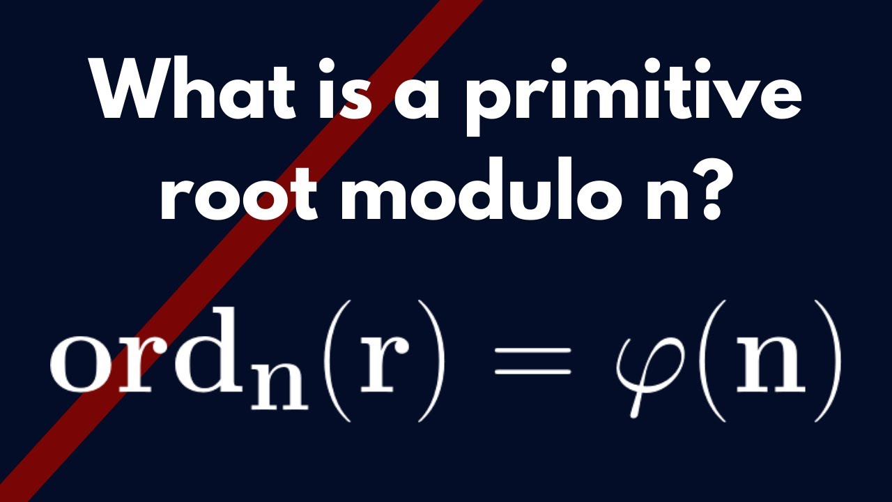 Number Theory | Primitive Roots modulo n: Definition and Examples