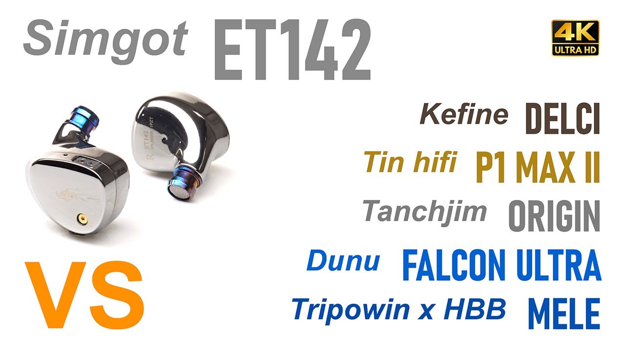 Simgot ET142 tr blue vs Delci vs P1 Max II vs Mele vs Origin vs Falcon Ultra
